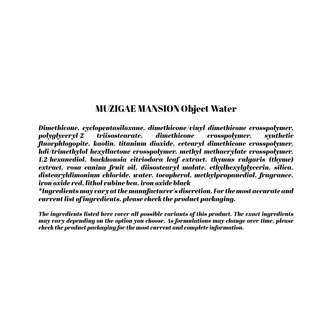 MUZIGAE MANSION Object Water