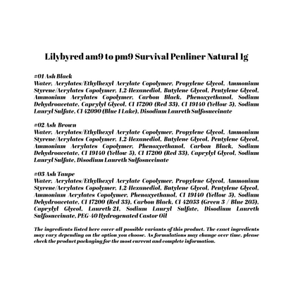 Lilybyred am9 to pm9 Survival Penliner Natural 1g