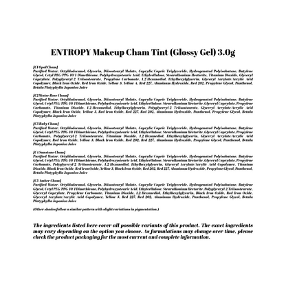 ENTROPY Makeup Cham Tint (Glossy Gel)